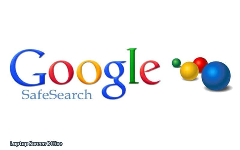 safe search  گوگل چیست؟ + مزایا و کاربرد